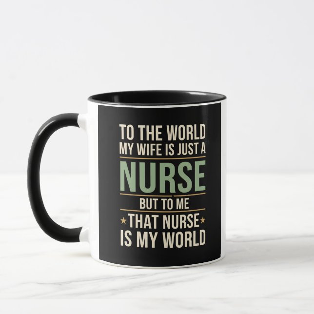 Taza My Nurse Wife Is My World  Husband's Appreciation  (Izquierda)