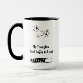 Taza My Thoughts Need Coffee to Load – Funny Mug