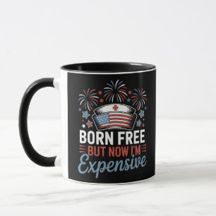 Taza Nací libre pero ahora soy costosa enfermera del 4 