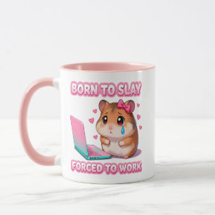 Taza Nacida Para Matar Obligada A Trabajar Divertida Tr