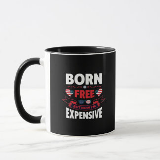 Taza Nacido gratis pero ahora soy caro - Meme lindo