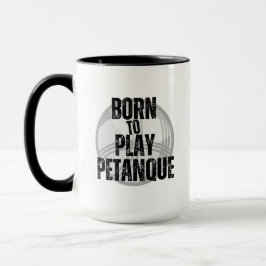 Taza "Nacido para jugar a la petanca" - práctico para t