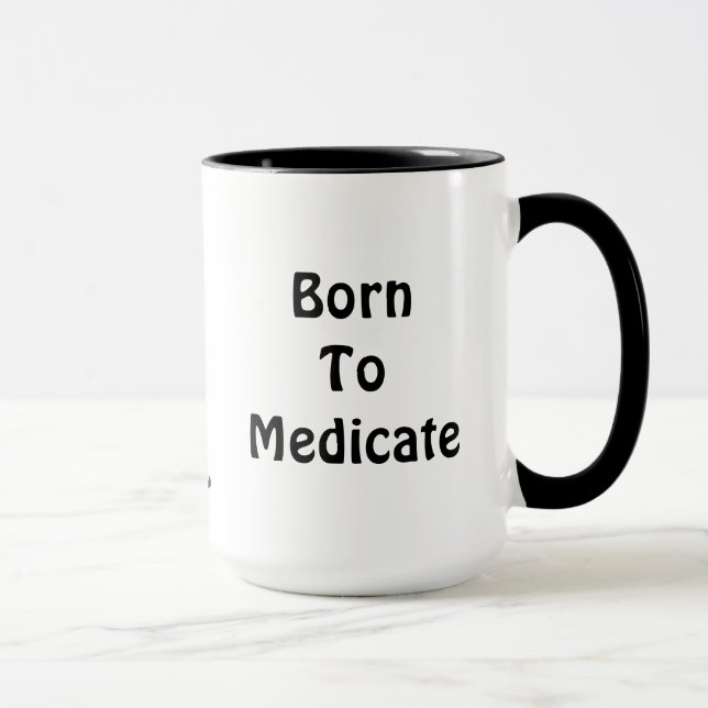 Taza Nacido Para Medicate Mug (Derecha)