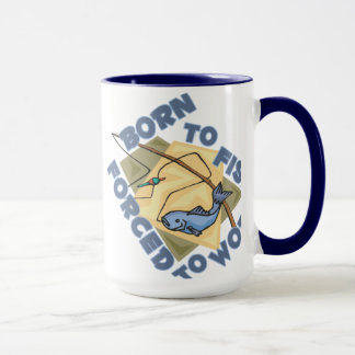TAZA NACIDO PARA PESCADO OBLIGADO A TRABAJAR