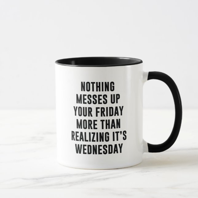 Taza Nada acierta tu tazón del café del viernes (Derecha)