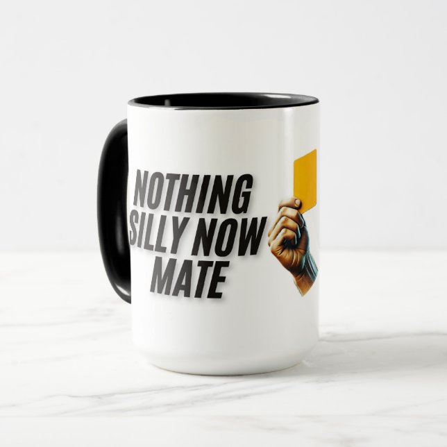 Taza Nada de nada tonto ahora Mate Mug (Anverso izquierdo)