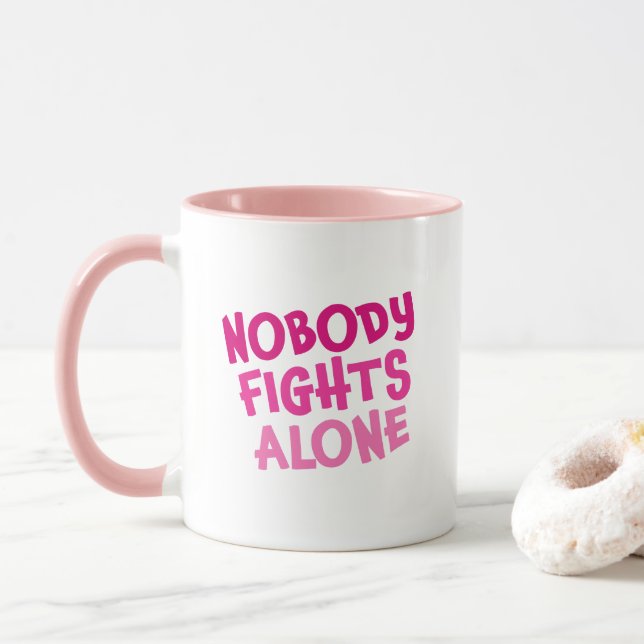 Taza Nadie lucha solo contra el rosa (Con donut)