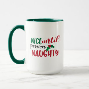 Taza Navidad Agradable Hasta que se Demuestre Travieso