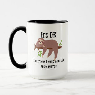Taza Necesita una pereza de ruptura