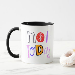 Taza negra con cita divertida y juguetona - No Hoy