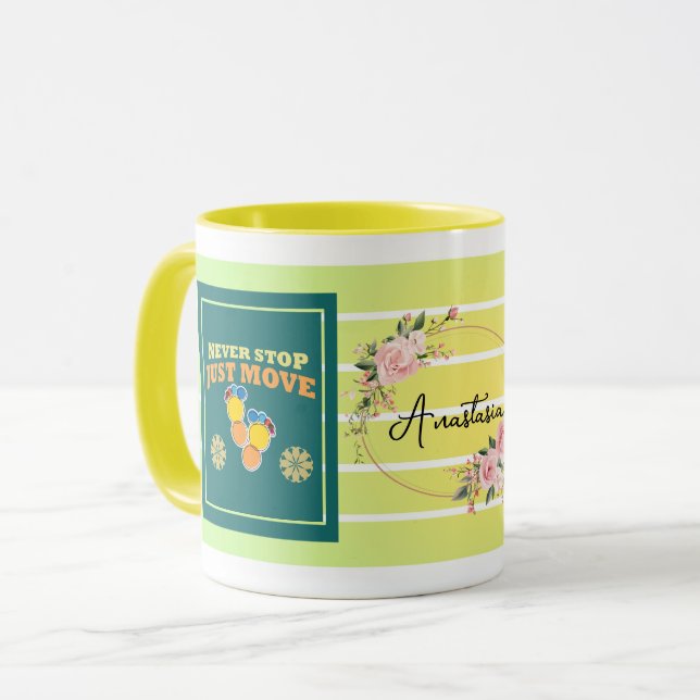 Taza Never Stop, Just Move – Personalized Floral Motiva (Anverso izquierdo)