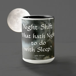 Taza Night Shift Full Moon Night quote Customizable