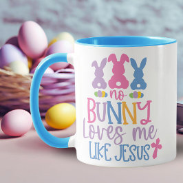 Taza Ningún Conejo Me Ama Como Jesús Pascua Cristiana