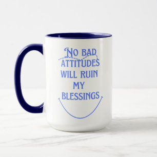 Taza Ninguna Mala Actitud...