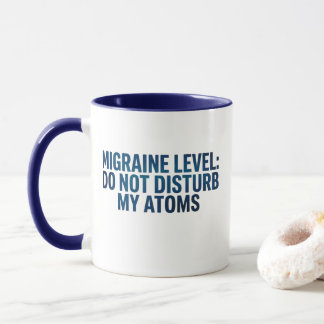 Taza Nivel de Migraña: No Molesten Mis Átomos – 
