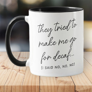 Taza No a decaf Gracioso Moderno Sencillo Negro y Blanc