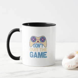 Taza No abandones el juego - Jugador de videojuegos, re