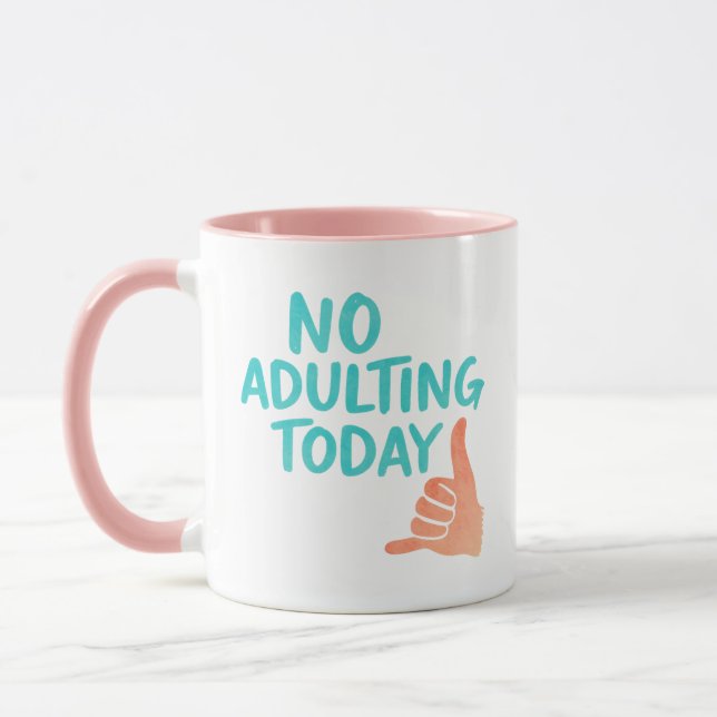 Taza No Adulting Today Funny Relaxed Message Combo Mug (Izquierda)