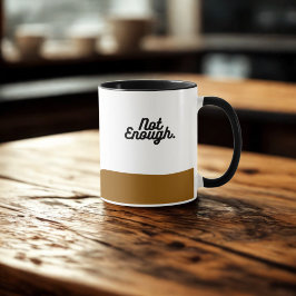 Taza No basta de tonterías - Divertido tazón para café