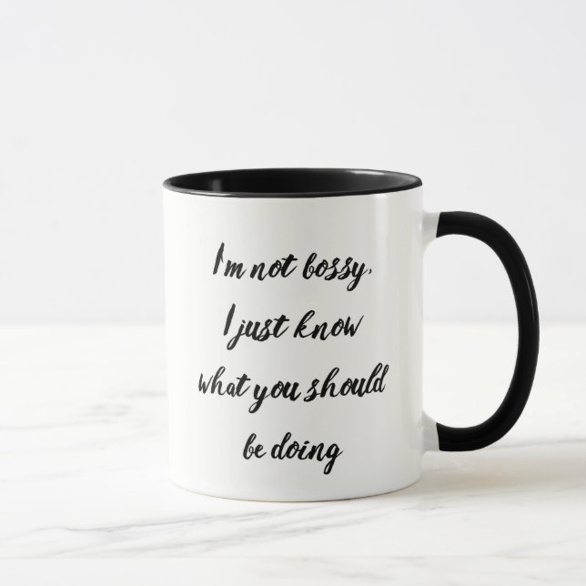 Taza No Bossy, solo sé lo que deberías hacer. (Derecha)