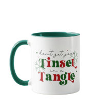 No consigas tu Tinsel Mug