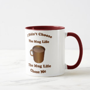 Taza No elegí la vida de la taza…