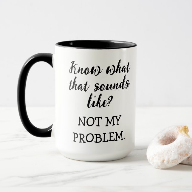 Taza No es gracioso mi problema (Con donut)