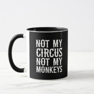 Taza No es mi circo, no mis monos