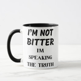 TAZA NO ESTOY MEJOR, ESTOY HABLANDO LA VERDAD