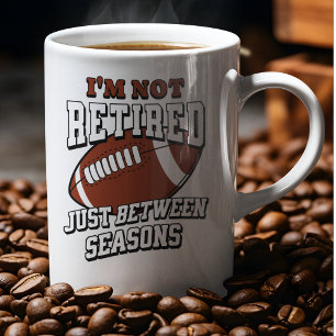 Taza No estoy retirado, solo estoy entre temporadas