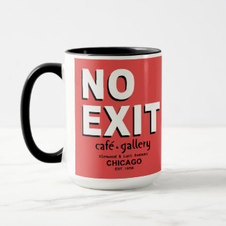 Taza No Exit Café, Gallery, Chicago. EST. 1958 Mug