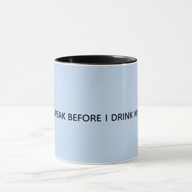 Taza No hablo antes de beber mi café (Centro)