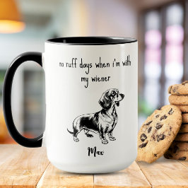 Taza No hay días malos con mi Dachshund Wiener negro