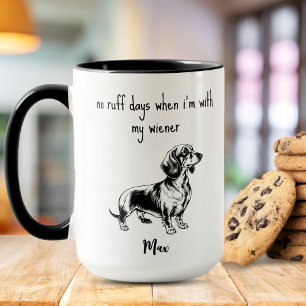 Taza No hay días malos con mi Dachshund Wiener negro