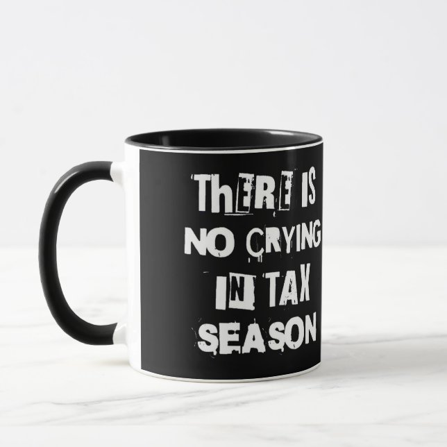 Taza No hay llanto en temporada de impuestos (Izquierda)