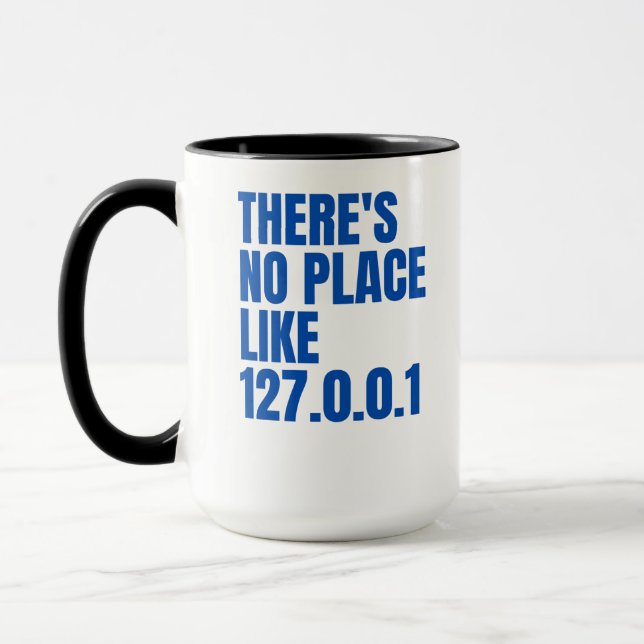 Taza No hay lugar como 127.0.0.1 (Izquierda)