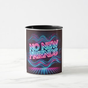 Taza No hay nuevos amigos Neon Glow