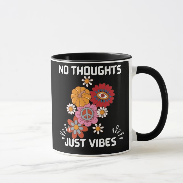 Taza No hay pensamientos solo vibras (Derecha)