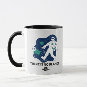 Taza No Hay Planeta B - Día de la Tierra