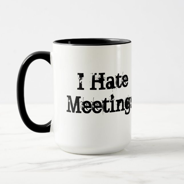 Taza No hay reuniones gracioso Personalizado Oficina Hu (Izquierda)