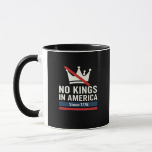 Taza No Hay Reyes En América Desde 1776 Gráfico Patriót