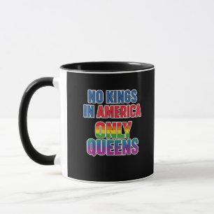 Taza No hay Reyes en Estados Unidos Solo Reinas Diverti