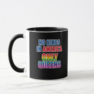 Taza No hay Reyes en Estados Unidos Solo Reinas Diverti