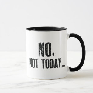Taza No, Hoy No...