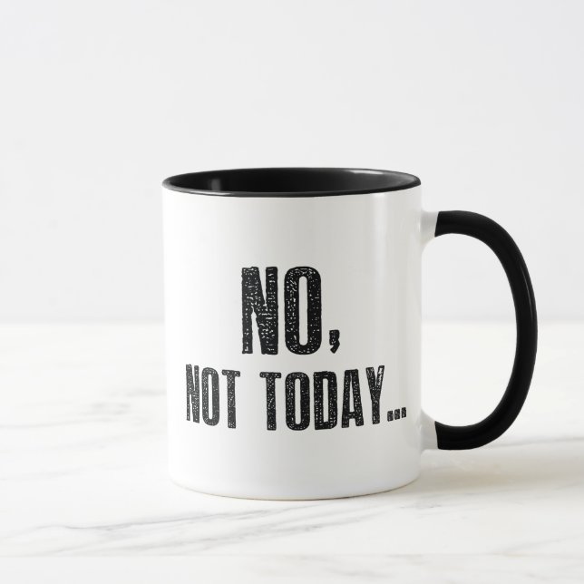 Taza No, Hoy No... (Derecha)