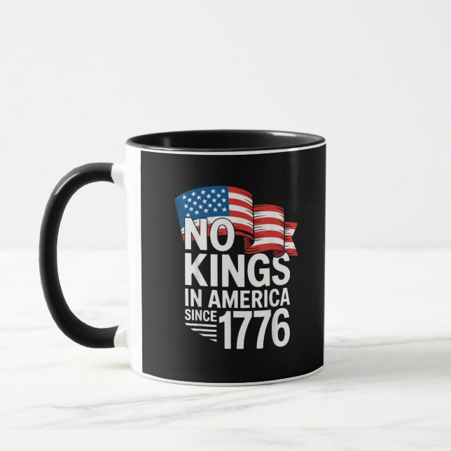 Taza No Kings In America Since 1776 Protest Creative St (Izquierda)