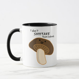 Taza No le echo un SHIITAKE a nadie
