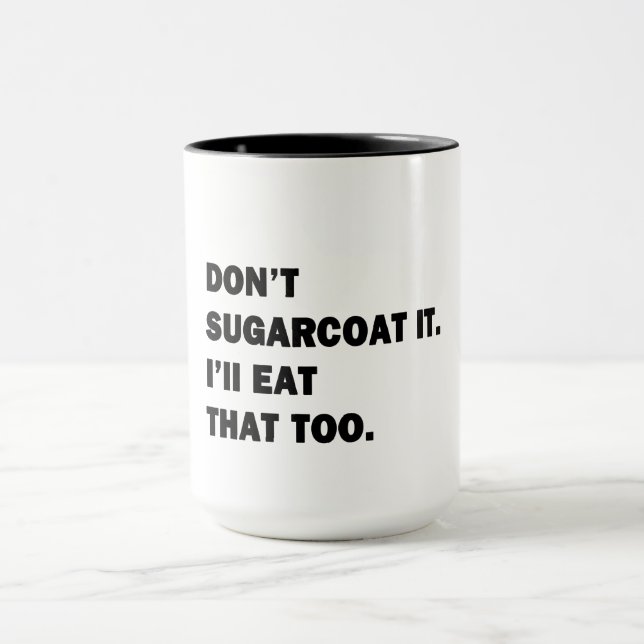 Taza No lo endulces. (Centro)