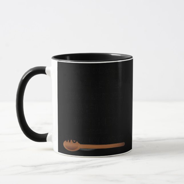 Taza no me asustas que me crió un sueco (Izquierda)