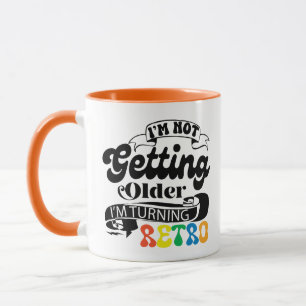 Taza No Me Estoy Envejeciendo Me Estoy Volviendo Retro